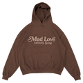 Mad Love Anniversary Hoodie - Brown
